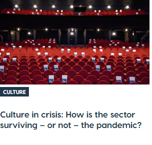 Culture in crisis - How is the sector surviving – or not – the pandemic?